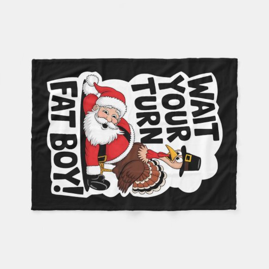 Warten Sie, bis Sie sich fat Boy Funny Turkey Sant Fleecedecke (Vorderseite (Horizontal))