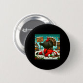 Warten Sie, bis Sie sich fat Boy Turkey Santa Funn Button (Vorne & Hinten)