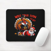 Warten Sie, bis Sie sich fat Boy Turkey Santa Funn Mousepad (Mit Mouse)