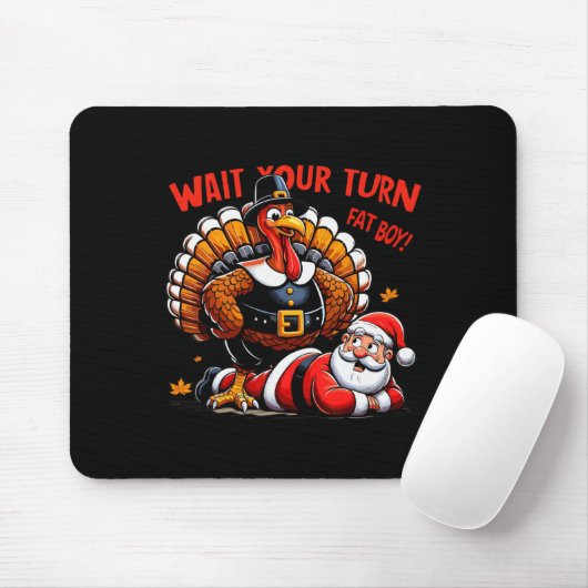 Warten Sie, bis Sie sich fat Boy Turkey Santa Funn Mousepad (Mit Mouse)