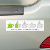 Warten Sie bitte… Koffein-Laden Autoaufkleber (Auf Auto)