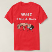Warten Sie, ich sehe ein Rock Geology Fan Geschenk T-Shirt (Design vorne)