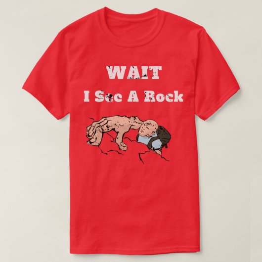 Warten Sie, ich sehe ein Rock Geology Fan Geschenk T-Shirt (Design vorne)