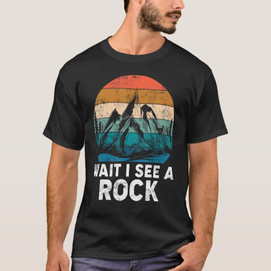 Warten Sie, ich sehe einen Rock Mineral Collector  T-Shirt (Vorderseite)