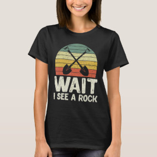 Warten Sie, ich sehe einen Rock Retro Geologin Sci T-Shirt