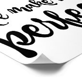 Warten Sie nicht auf den perfekten Moment (schwarz Poster (Ecke)