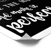 Warten Sie nicht auf den perfekten Moment (weiß au Poster (Ecke)