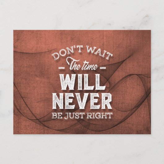 Warten Sie nicht - inspirierende Zitate. Postkarte (Vorderseite)