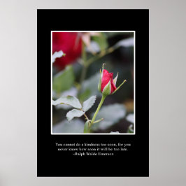 Warten Sie nicht zu lange, um Freundlichkeit zu er Poster