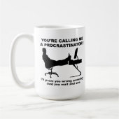 Warten Sie und sehen Sie Funny Mug Kaffeetasse (Links)
