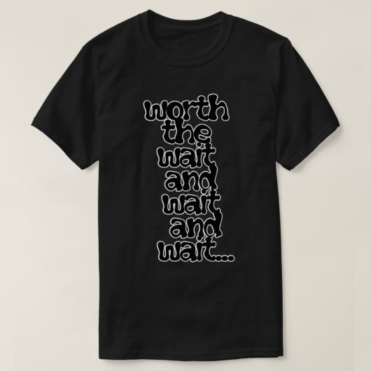 warten und warten T-Shirt (Design vorne)