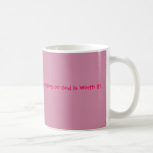 Wartete auf Gott wert ist es rosa Kaffee-Tasse Kaffeetasse