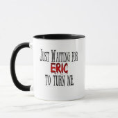 Wartete Eric, um mich zu drehen Tasse (Links)