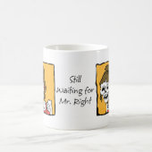 Wartete noch Herrn Right Kaffeetasse (Mittel)