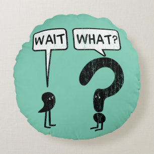 Wartezeit, was? rundes kissen