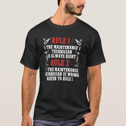 Wartungstechniker Regeln Maintenance Tech T-Shirt (Vorderseite)