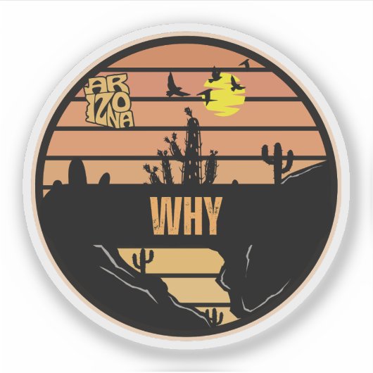 Warum Arizona Aufkleber (Vorderseite)