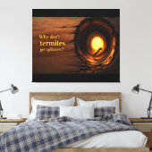 Warum bekommen Termiten keine Splitter? Lustiger H Leinwanddruck (Insitu (Schlafzimmer))