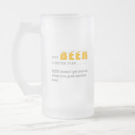 Warum BIER besser ist als, Funny Quote Print Mattglas Bierglas