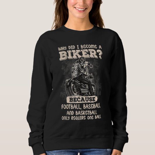 Warum bin ich Biker geworden? Sweatshirt (Vorderseite)