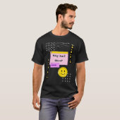 Warum bin ich hier Existentialismus Nihilismus Phi T-Shirt (Vorne ganz)