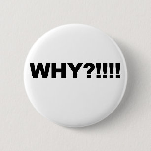 WARUM?!!! BUTTON