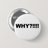 WARUM?!!! BUTTON (Vorne & Hinten)