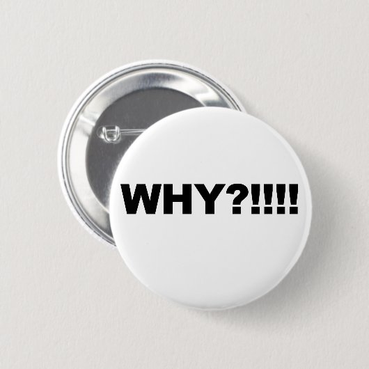 WARUM?!!! BUTTON (Vorne & Hinten)