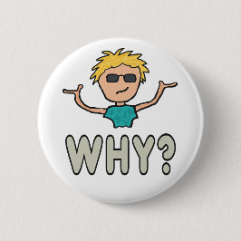 Warum? Button