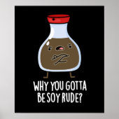 Warum du Soy Rude Soy Sauce Puff Dark BG Poster (Vorne)