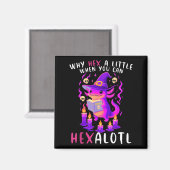 Warum ein wenig hex, wenn U Hexalotl Hexalotl Axol Magnet (Vorderseite/Rückseite)