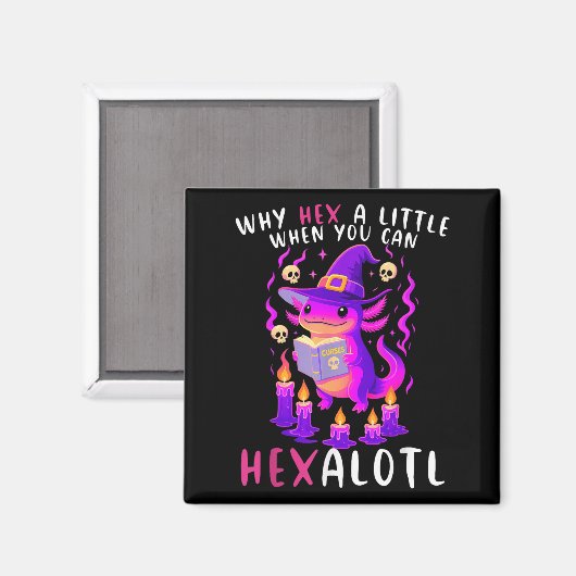 Warum ein wenig hex, wenn U Hexalotl Hexalotl Axol Magnet (Vorderseite/Rückseite)