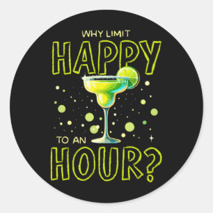 Warum eine glückliche Stunde Margarita Runder Aufkleber