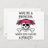 Warum eine Prinzessin sein, wenn man ein Pirat sei Postkarte (Vorne/Hinten)