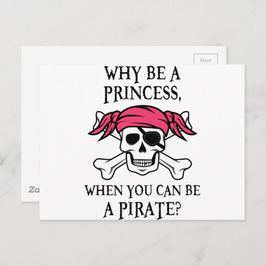 Warum eine Prinzessin sein, wenn man ein Pirat sei Postkarte (Vorne/Hinten)