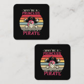 Warum eine Prinzessin sein, wenn man ein Pirate se Quadratische Visitenkarte (Vorne/Hinten)