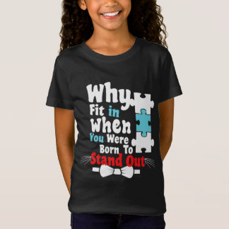 Warum einpassen, als man geboren war, sich zu erhe T-Shirt
