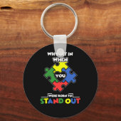 Warum einpassen, wenn Sie Geboren waren, sich ausz Schlüsselanhänger (Vorderseite)