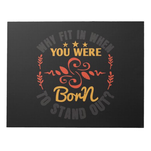 Warum einsteigen, wenn Sie Geboren waren, out-01.p Notizblock (Vorderseite)