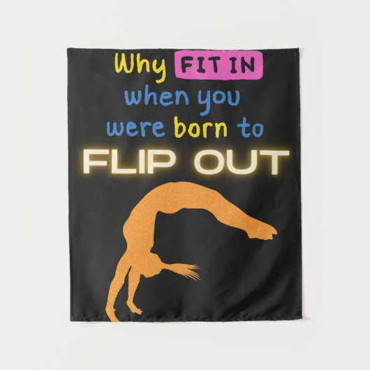 Warum eintauchen, als Sie geboren waren, Out Gymna Wandteppich (Vorderseite)