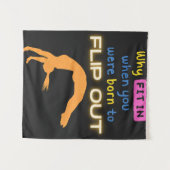 Warum eintauchen, als Sie geboren waren, Out Gymna Wandteppich (Vorderseite (Horizontal))