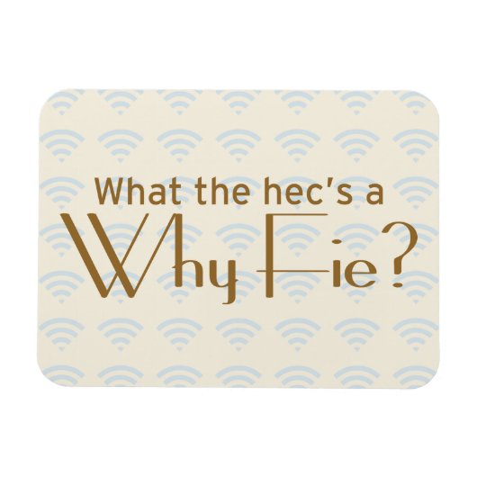 Warum Fie? Magnet (Horizontal)