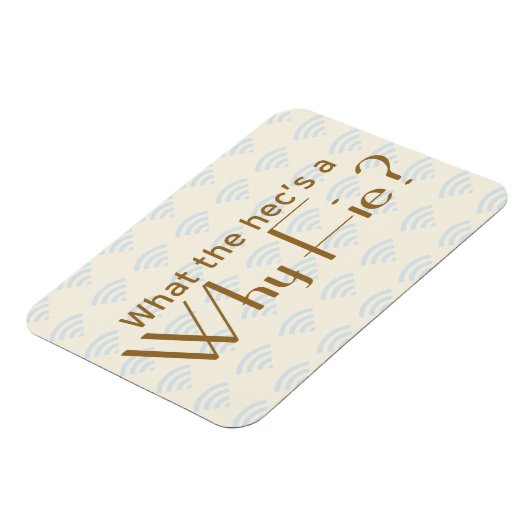 Warum Fie? Magnet (Linke Seite)