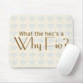 Warum Fie? Mousepad (Mit Mouse)