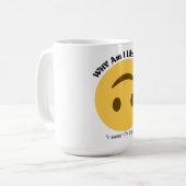 Warum gefällt mir das? | Funny Relitable Zitat Kaffeetasse (Vorderseite Links)