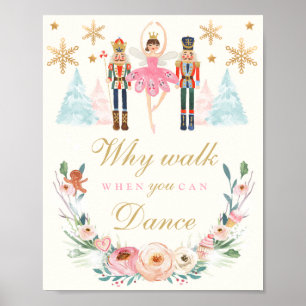 Warum gehen, wenn man Nutcracker zum Geburtstag ta Poster