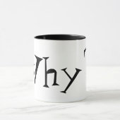 Warum große Fragezeichen schwarz und weiß gestalte Tasse (Zentrum)