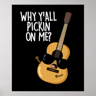 Warum hackt ihr alle auf mir herum Lustiger Gitarr Poster