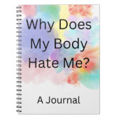 "Warum hasst mich mein Körper? A Journal" Notizblock (Vorderseite)