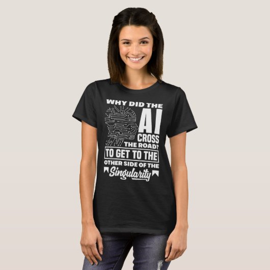 Warum hat AI die Informatik überquert? T-Shirt (Vorne ganz)